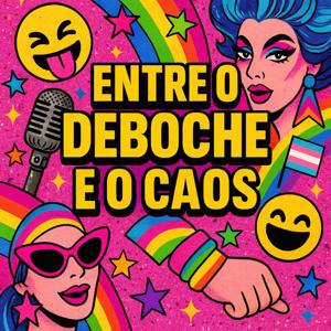 Entre o Deboche e o Caos
