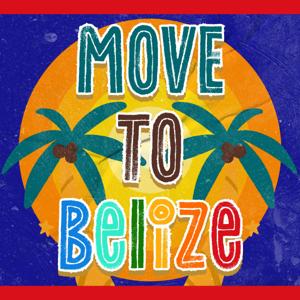 Move to Belize