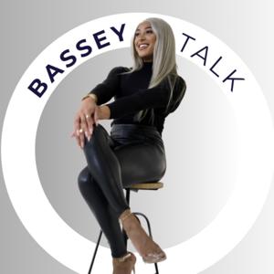 Bassey Talk