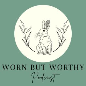 Worn But Worthy