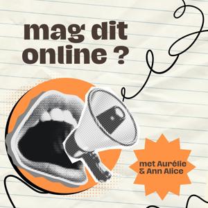 Mag dit online? over marketing, podcasten, en ondernemen