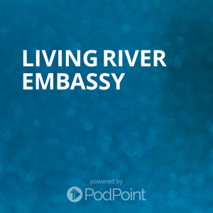 Living River Embassy