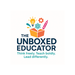 The Unboxed Educator