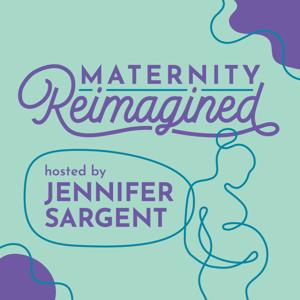 Maternity Reimagined​