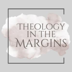 Theology in the Margins