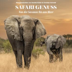 SAFARI GENUSS - von der Savanne bis ans Meer