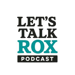 Let’s Talk Rox