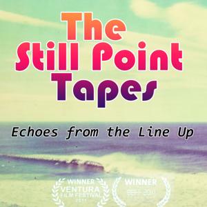 The Still Point Tapes : Echoes from the Lineup