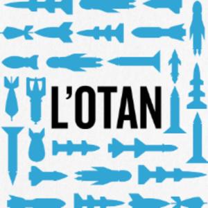 L'OTAN, ce qu'il faut savoir