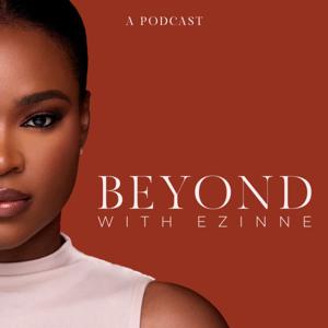 Beyond With Ezinne