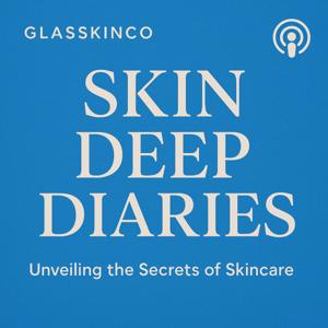 Skin Deep Diaries