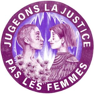 Jugeons la justice, pas les femmes !