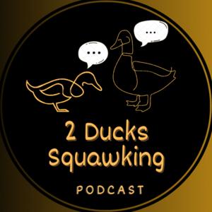 2 Ducks Squawking