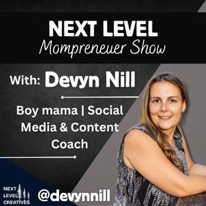 The Next Level Mompreneur Show