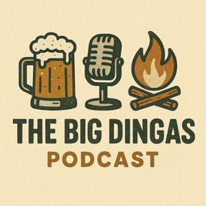 Big Dingas Podcast