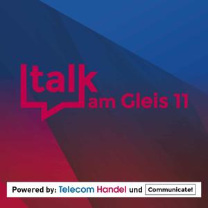 Talk am Gleis 11 - powered by Telecom Handel