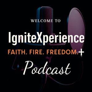 IgniteXperience: Faith. Fire. Freedom.