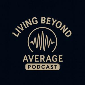 “Living Beyond Average”