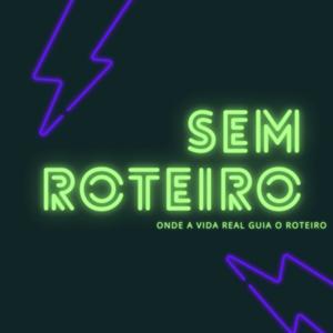 Sem Roteiro