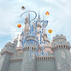 Piping Hot from the Parks