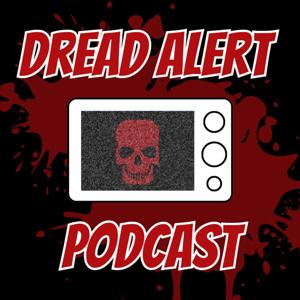 The Dread Alert Podcast