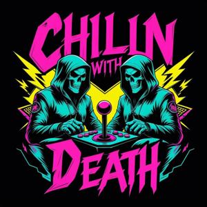 Chillin with Death