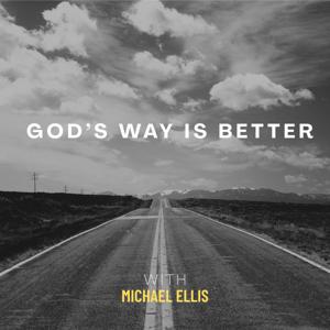 GOD's Way Is Better