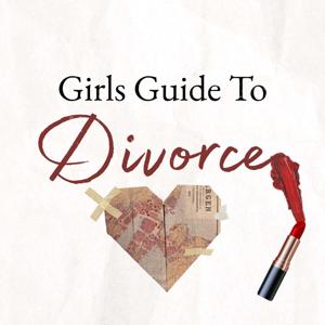 Girls Guide To Divorce