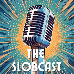 The SLOBcast