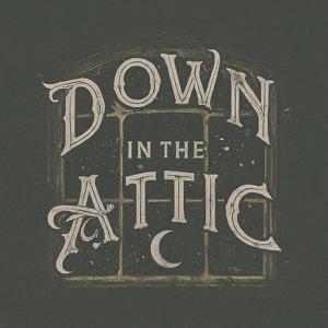 Down In The Attic Podcast