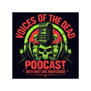 Voices of the Dead Podcast