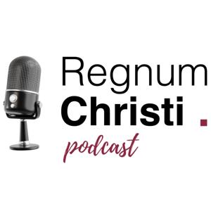 Regnum Christi Podcast