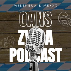 Oans, Zwoa, Podcast!