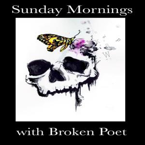 Sunday Mornings with Broken Poet