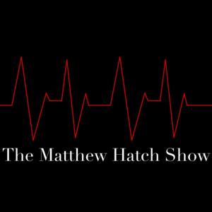 The Matthew Hatch Show
