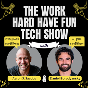 The Work Hard Have Fun Tech Show