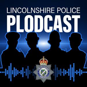 Lincolnshire Police Plodcast