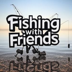 Fishing With Friends