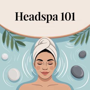 Headspa 101