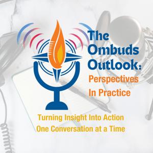The Ombuds Outlook: Perspectives in Practice