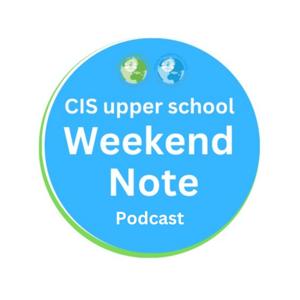 Weekend Note - CIS upper school