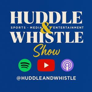 Huddle & Whistle Show