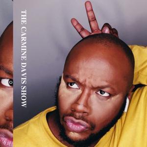 THE CARMINE DAVIS SHOW