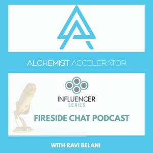 Alchemist Accelerator: Influencer Series Fireside Chat