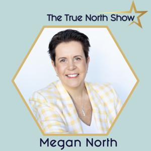 The True North Show