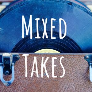 Mixed Takes