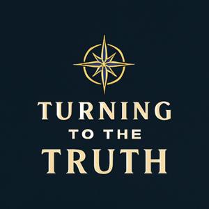 Turning to the Truth