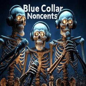 Blue Collar Noncents