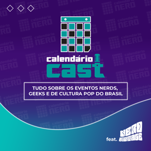 Calendário Nerd - Calendário Cast