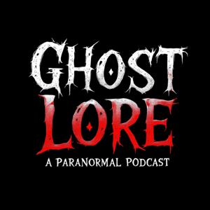 The Ghost Lore Podcast